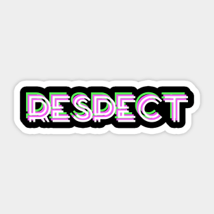 RESPECT Sticker